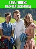 Lena Lorenz: Eindeutig uneindeutig