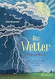 Das Wetter. Pop-up-Buch: Wie Stürme und Regen, Kälte und H