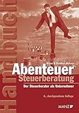 Abenteuer Steuerberatung: Der Steuerberater als Unternehmer (Manz Sachbuch)