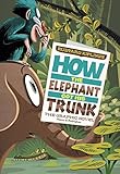 How the Elephant Got His Trunk (Graphic Spin) (English Edition)