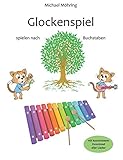 Glockenspiel: spielen nach Buchstab