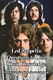 Led Zeppelin Questions to Test Your Knowledge: How Well Do You Know About Led Zeppelin: Q&A with Led Zeppelin (English Edition)