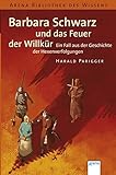 Barbara Schwarz und das Feuer der Willkür: Ein Fall aus der Geschichte der Hexenverfolgung