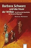 Barbara Schwarz und das Feuer der Willkür: Ein Fall aus der Geschichte der Hexenverfolgung