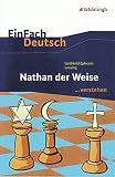 EinFach Deutsch ...verstehen. Interpretationshilfen: EinFach Deutsch ...verstehen: Gotthold Ephraim Lessing: Nathan der W