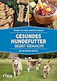 Gesundes Hundefutter selbst gemacht: Die 55 besten Rezep