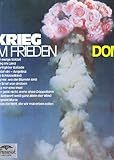 KRIEG IM FRIEDEN DOMINIQUE Brunswick # 2911 105 Der ewige Soldat Krieg im Land Starfighter Ballade Schlaf ein Angelina Das Schlüsselkind Sag mir wo die Blumen sind Der Brief von drüben Zeig mir eine Insel Man geht nicht mehr ohne Doppelk