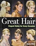 Great Hair: Elegant Styles for Every O