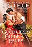 The Good Girl's Guide to Rakes (Last Chance Scoundrels Book 1) (English Edition)
