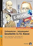 Stationenlernen Geschichte 9/10 Band 1 - inklusiv: Imperialismus - Epochenjahr 1917 - Weimarer Republik - Nationalsozialismus (9. und 10. Klasse) (Bergedorfer® Lernstationen)
