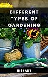 Different Types of Gardening (English Edition)