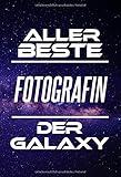 Aller Beste Fotografin Der Galaxy: DIN A5 • 120 Seiten Liniert • Organizer • Kalender • Schönes Notizbuch • Notizblock • Block • Terminkalender • ... • Ruhestand • Arbeitskollegin • Geburtstag