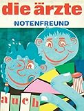 Die Ärzte 'auch' Notenfreund: Songbook für Gitarre, Gesang