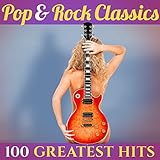 100 Greatest Hits: Pop & Rock C