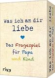 Was ich an dir liebe – Das Fragespiel für Pap