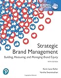 Strategic Brand Management: Building, Measuring, and Managing Brand Equity, Global E