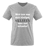 Comedy Shirts - Mich kann man nicht kündigen. Sklaven Herren V-Neck T-Shirt - Graumeliert/Weiss-Grau Gr. L