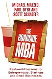 The Roadside MBA: Backroad Lessons for Entrepreneurs, Executives and Small Business Owners (English Edition)