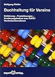 Buchhaltung für Vereine: Einführung - Praxislösungen - Kontierungslexikon zum DATEV Vereinsk