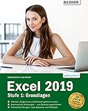 Excel 2019 - Grundlagen für Einsteiger: Leicht verständlich. Mit Online-Videos und Übung