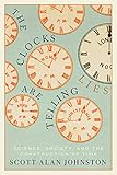 The Clocks Are Telling Lies: Science, Society, and the Construction of Time (English Edition)