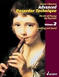 Advanced Recorder Technique: The Art of Playing the Recorder. Vol. 2: Breathing and Sound (English Edition)