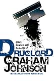 Druglord: Guns, Powder and Pay-Offs (English Edition)