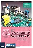 Hausautomation mit Raspberry Pi (Professional Series)