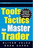 Tools & Tactics für Master Trader. Techniken für Swing-Positionen und Day T