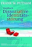 Handbuch Dissoziative Identitätsstörung. Diagnose und psychotherapeutische Behandlung