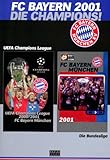 FC Bayern München - Die Champions 2001