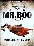 Mr. Boo 4 - Ente gut, alles g