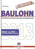 Baulohn 2013: Praktische Lohnabrechnung im Baugewerb