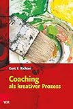 Coaching als kreativer Prozess: Werkbuch für Coaching und Supervision mit Gestalt und System (Clara, Band 47)