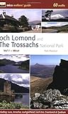 Loch Lomond and the Trossachs National Park: West v. 1: 60 Walks by Tom Prentice (1-Apr-2009) Paperback