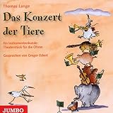 Das Konzert der Tiere: Ein Konzert zum Kennenlernen der Instrumente des S