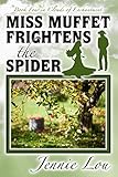 Miss Muffet Frightens the Spider (Clouds of Enchantment Book 4) (English Edition)