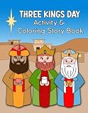 Three Kings Day Activity and Coloring Story Book