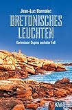 Bretonisches Leuchten: Kommissar Dupins sechster Fall (Kommissar Dupin ermittelt 6)