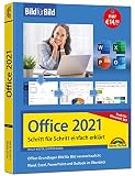 Office 2021 und Microsoft 365: Bild für Bild erklärt - Word, Excel, PowerPoint und Outlook - Komplett in Farbe - Perfekt für Einsteiger und Fortg