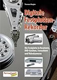 Digitale Festplatten Rekorder - Die Festplatte in Recievern, DVD-Geräten, Fernsehern und Videok
