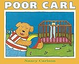 Poor Carl (Nancy Carlson Picture Books) (English Edition)