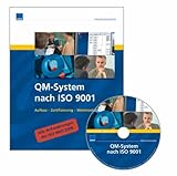 Software: QM System nach ISO 9001: Aufbau - Zertifizierung - Weiterentwicklung