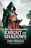 Knight of Shadows: A Guy of Gisburne Novel (Volume 1) (Hunter of Sherwood)
