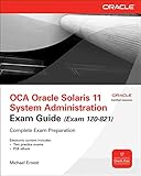 Ernest, M: OCA Oracle Solaris 11 System Administration Exam (Oracle Press)