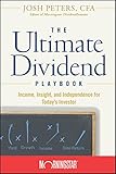 The Ultimate Dividend Playbook: Income, Insight and Independence for Today's Investor (English Edition)