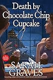 Death by Chocolate Chip Cupcake (Death by Chocolate Mysteries, 5)