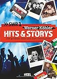 Hits & Storys: Die größten Hits und ihre G