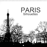 Rollier, J: PARIS Silhouettes (Calendrier mural 2020 300 × 3: Paris à contre-jour (Calvendo Places)