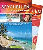 Bruckmann Reiseführer Seychellen: Zeit für das Beste. Highlights, Geheimtipps, Wohlfühladressen. Inklusive Faltkarte zum H